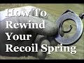 RicksDIY How To Rewind Recoil Pull Starter Spring Small Engine Coil Start