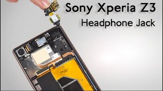 Sony Xperia Z3 Headphone Jack Disassemble - YouTube