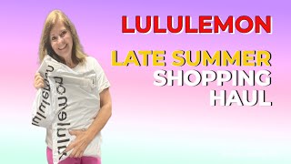 Lululemon Late Summer Shopping Haul