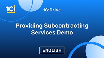 How to Provide Subcontracting Services with 1C:Drive ERP