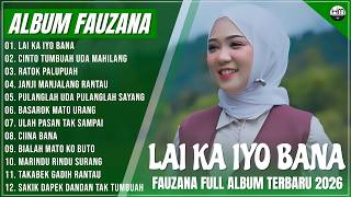 Download lagu FAUZANA - LAGU MINANG TERBARU FULL ALBUM TERPOPULER - LAI KA IYO BANA - CINTO TUMBUAH UDA MAHILANG