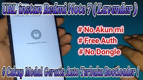 Cara UBL instan  Redmi Note 7 ( Lavender ) MIUI 12  Tidak Pakai lama Auto Terbuka