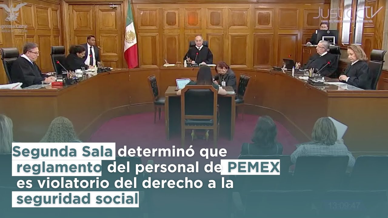 Segunda Sala determinó que reglamento del personal de PEMEX es