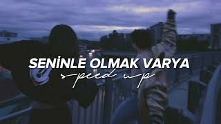 Beyhan - Seninle Olmak Varya (speed up)