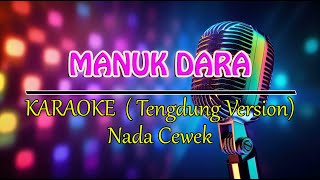 Download lagu MANUK DARA SEPASANG @HJ. DARIYAH ( KARAOKE CEWEK )