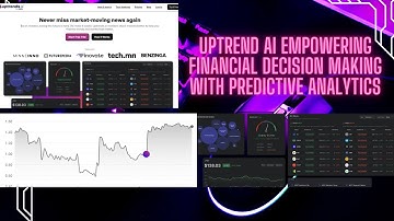 Uptrend AI Empowering Financial Decision Making with Predictive Analytics