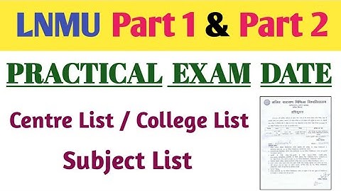 Lnmu part 1 and part 2 practical exam date 2021