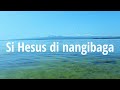Si Hesus Di Nangibaga (Umali ka) Kankana-ey Christian Song