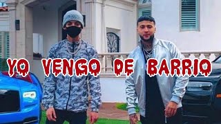 Yo Vengo De Barrio - Ovi, RobG y Natanael Cano | Letra