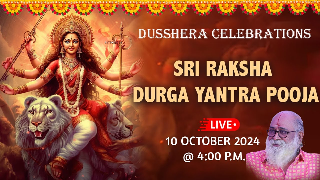 #Live: Durgastami - Sri Raksha Durga Yantra Pooja | 10-10-2024 ...