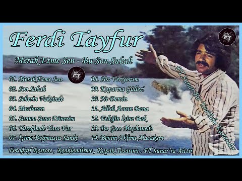 Ferdi Tayfur - Merak Etme Sen - Bu Son Sabah / Full Albüm 1979