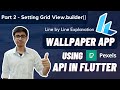 2. Making GridView.builder() for the App | Creating a Wallpaper App in Flutter using Pexels API
