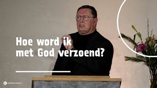 Hoe word ik met God verzoend? | ds. A. (Arie) Simons