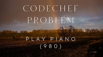 Codechef Problem | PLAY PIANO | Rating - 980 | CPP & Java Codes