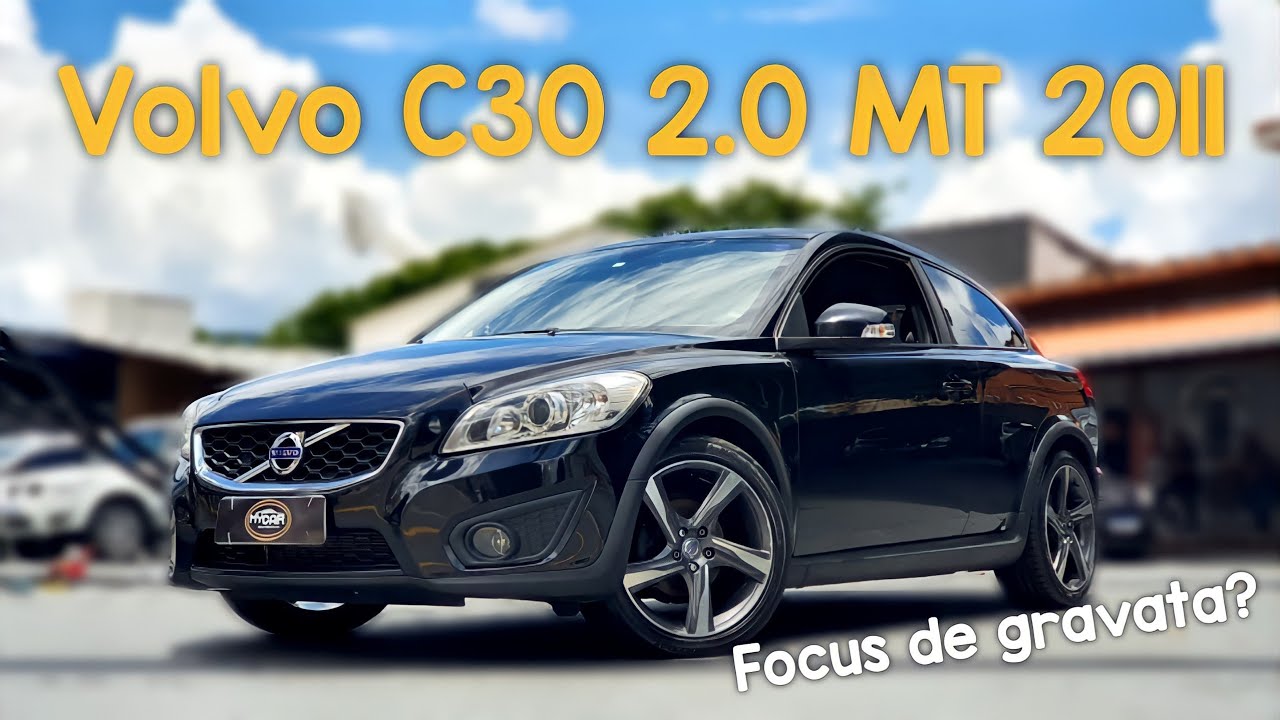 Avaliação Volvo C30 2.0 Manual 2011. Focus disfarçado? Detalhes, história e problemas crônicos.