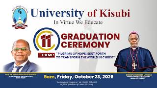 University of Kisubi 11th Graduation Ceremony | 23rd-October-2026