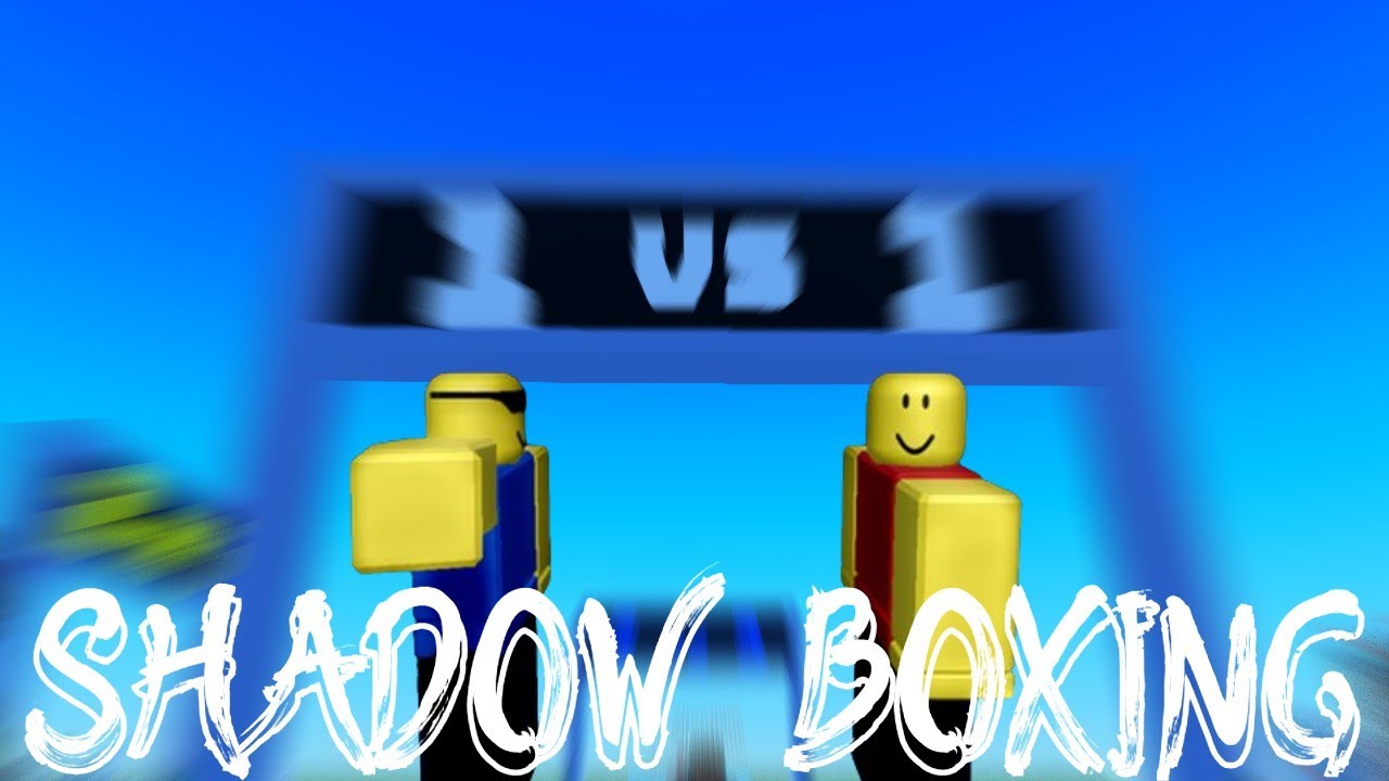 MY SHADOW BOXING EXPERIENCE ON ROBLOX!!!!! - YouTube