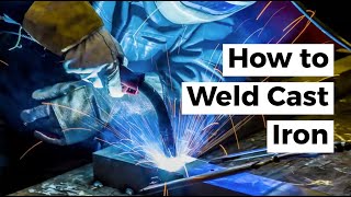How to Weld Cast Iron