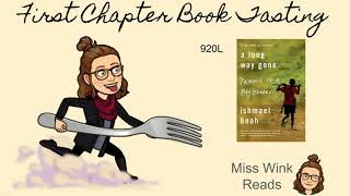 A LONG WAY GONE First Chapter Book Tasting