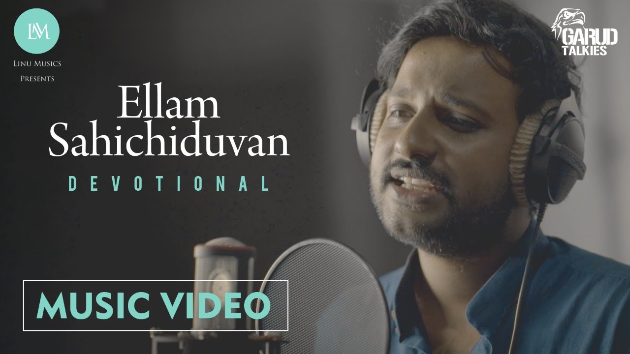 Ellam Sahichiduvan  Music Video  Christian Devotional  Najim Arshad  Linu Keezhillam