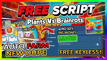 Plants Vs Brainrots Script Gui Hack | NEW UPDATE, AUTOFARM, DUPE, INF CASH + MORE! *NO KEY*