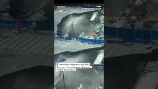 Massive Sinkhole Opens in One of China's Largest Cities