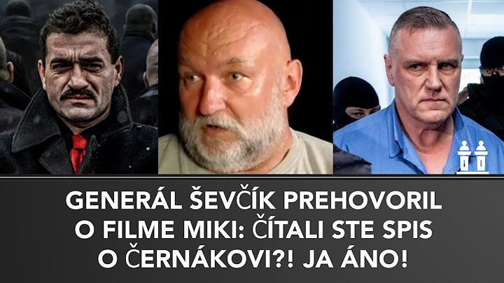 Generálovi ŠEVČÍKOVI JE Z FILMU MIKI ZLE! Toto má byť morálny kompas? Bol som pri tom, keď Černák...
