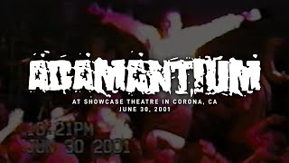 Adamantium [FINAL SHOW] @ Showcase Theatre in Corona, CA 6-30-2001