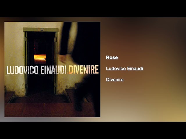 Ludovico Einaudi - Rose [Official Audio]