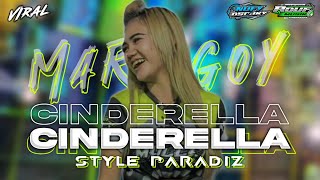 DJ CINDERELLA PUN TIBA MARGOY STYLE PARADISE FULL MANGUT TERBARU 2024 VIRAL TIKTOK