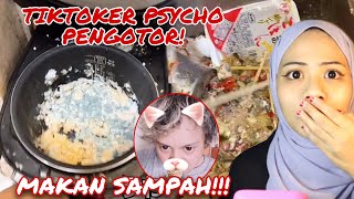 TIKTOKER PALING PSYCHO!! DIA MAKAN SAMPAH 😭 MENJIJIKKAN!!