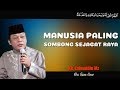 Manusia Paling Sombong Sejagat Raya - Ceramah KH Zainuddin MZ