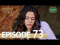 Amanat (Legacy) S1 Ep 73 | Urdu Dubbed 🇹🇷