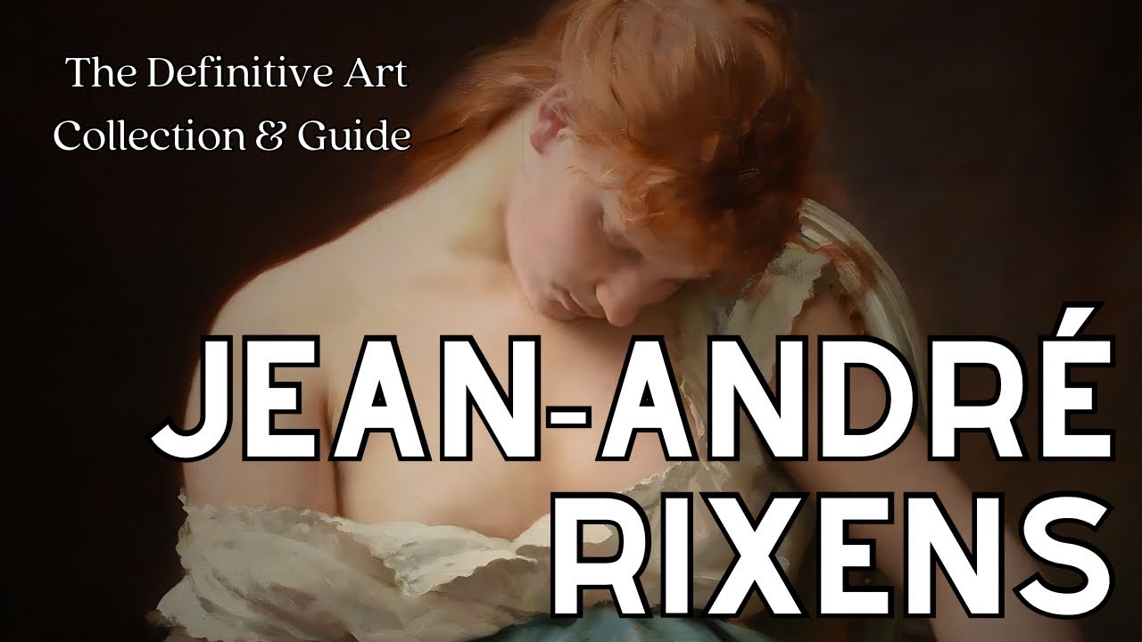 Jean-André Rixens: The Definitive Art Collection & Guide - YouTube