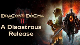 Dragon's Dogma 2 | A DISASTEROUS Release and Another Technical MESS