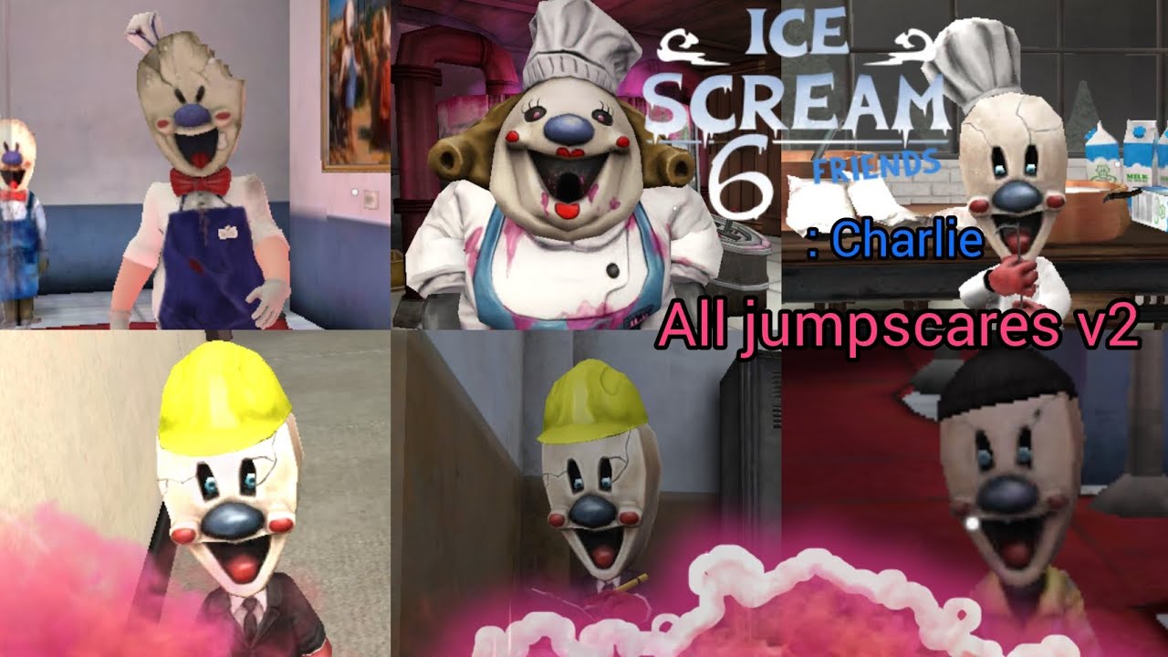 Ice scream 6 friends : Charlie all jumpscares v2 