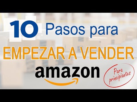 10 PASOS PARA EMPEZAR A VENDER EN AMAZON FBA | para principiantes