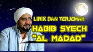 Habib syech terbaru 'Al madad' (Lirik Arab dan terjemah)