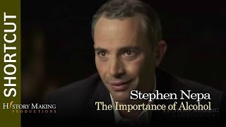 Stephen Nepa on the Importance of Alcohol