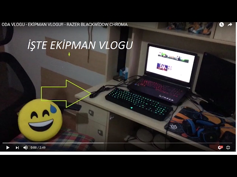 ODA VLOGU - EKİPMAN VLOGU!! - RAZER BLACKWİDOW CHROMA