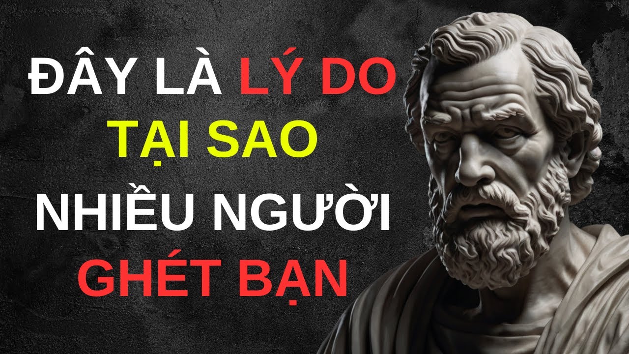 Outline Video 9 LÝ DO Tại sao NHIỀU NGƯỜI GHÉT BẠN một cách thầm lặng | Cuộc Sống Khắc Kỷ