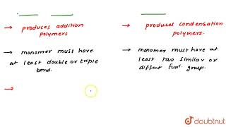 How can you differentiate between addition and condensation poymersations?