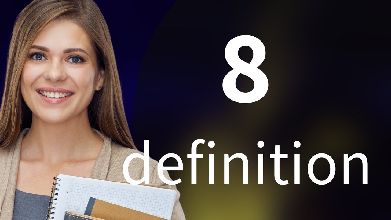 8 — definition of 8 - YouTube
