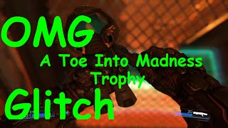 DOOM A Toe Into Madness Trophy GLITCH WAY