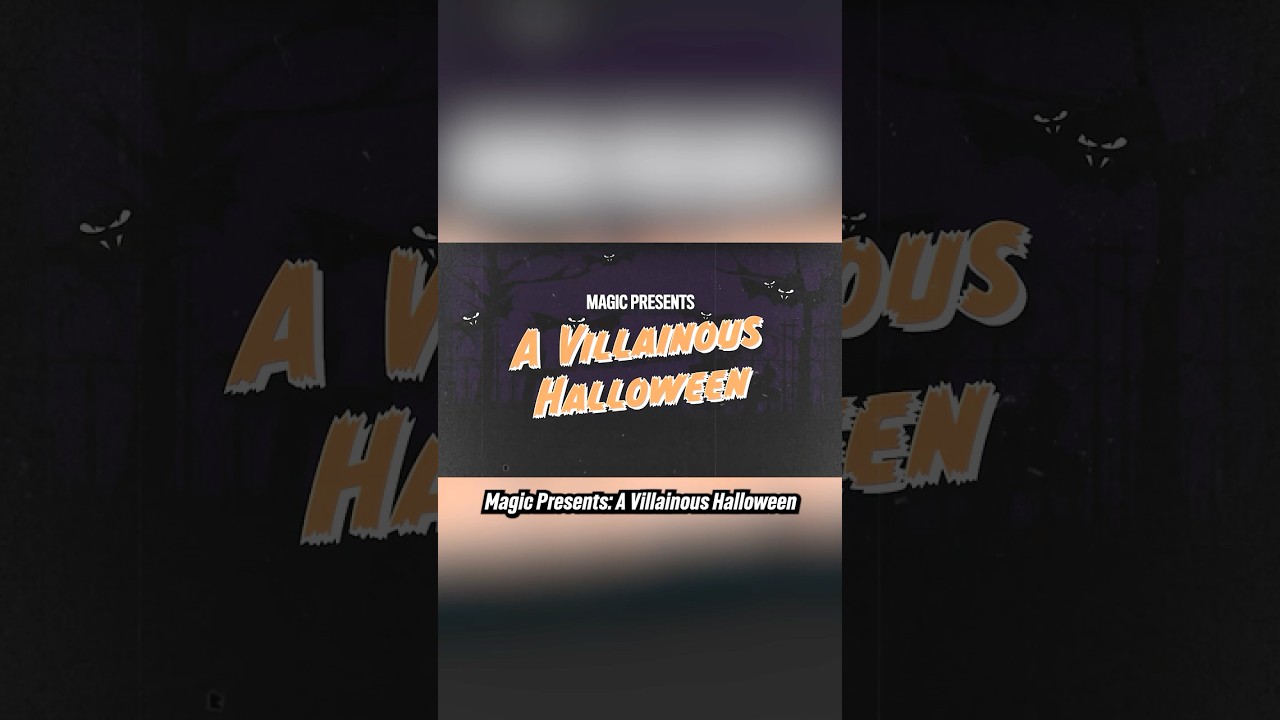 Magic Presents: A Villainous Halloween! 