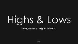 Highs & Lows | Hillsong Young and Free | Piano Karaoke [Higher Key of C]