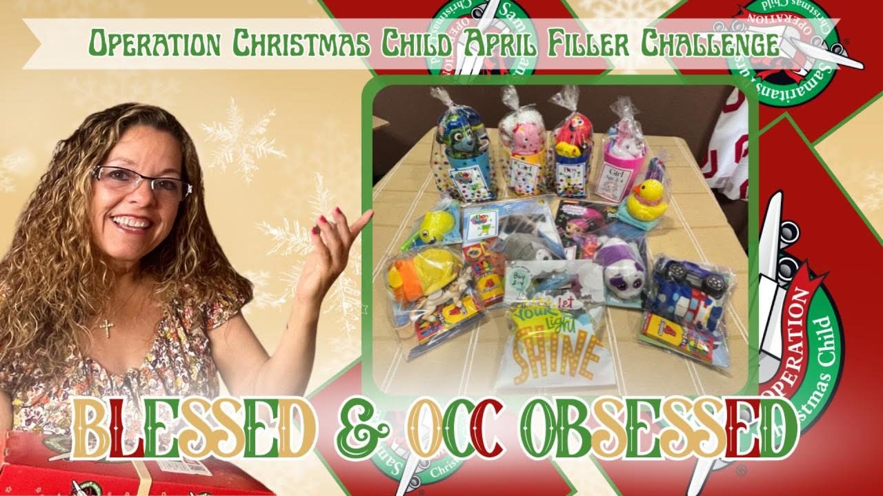 Operation Christmas Child April Filler Challenge!