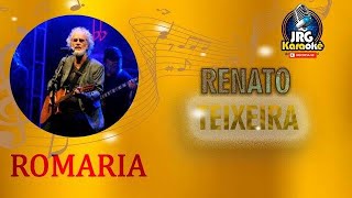 ROMARIA - RENATO TEIXEIRA   KARAOKE #4