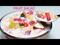 FRUIT SALAD FILIPINO STYLE | CREAMY FRUIT SALAD