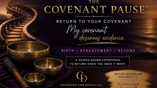The Covenant Pause™: Return to Your Covenant | M.E.N.D. Experience
